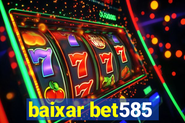 baixar bet585